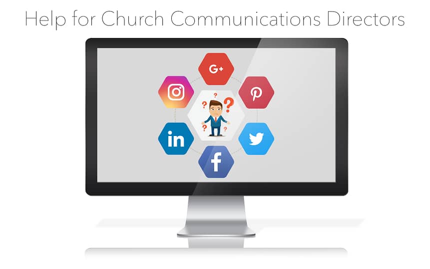 Help for Church Communications Directors